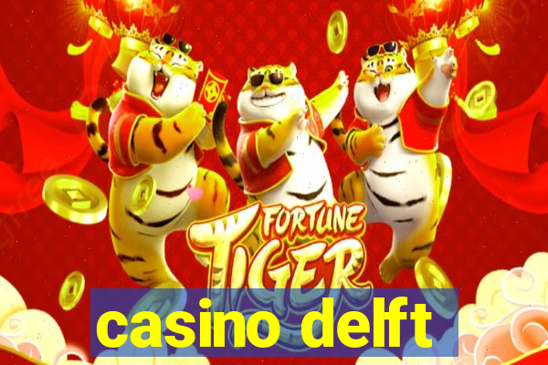 casino delft