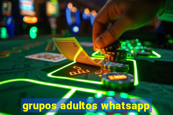 grupos adultos whatsapp