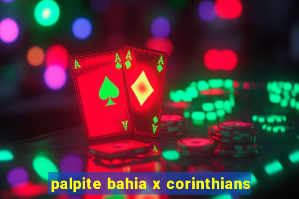 palpite bahia x corinthians