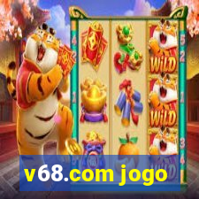 v68.com jogo