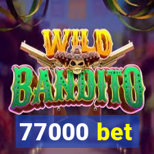 77000 bet