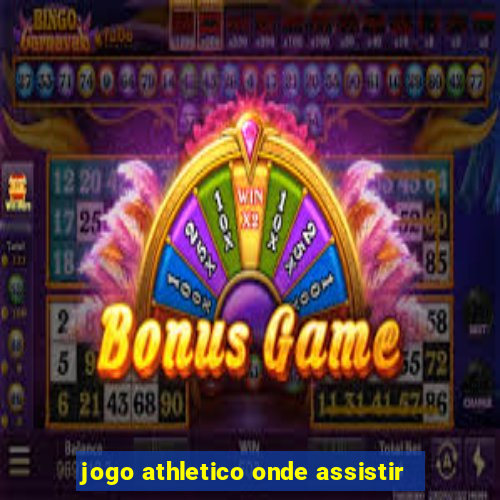 jogo athletico onde assistir