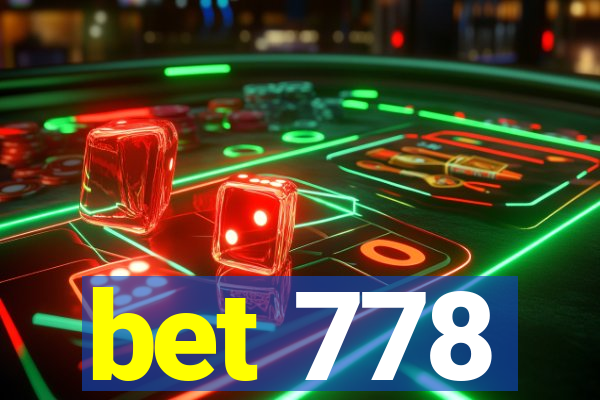 bet 778