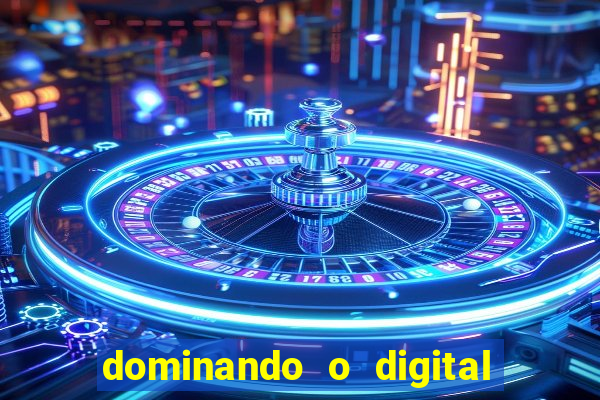 dominando o digital definitivo reclame aqui