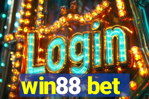 win88 bet