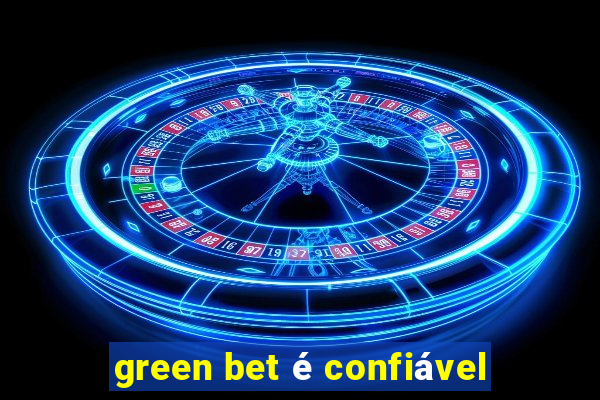 green bet é confiável