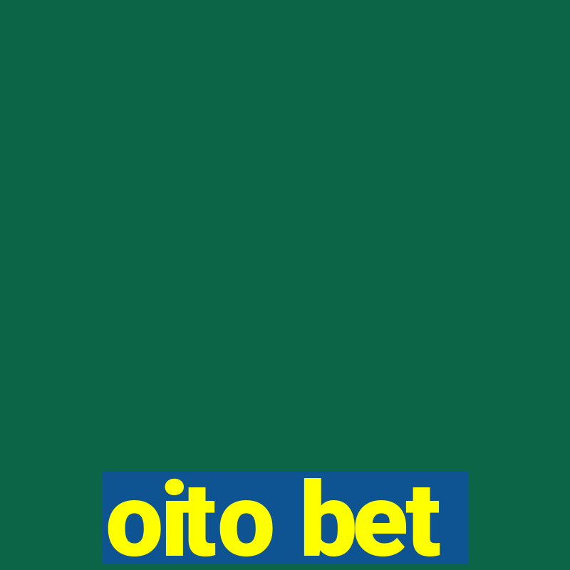 oito bet