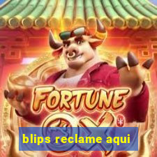 blips reclame aqui