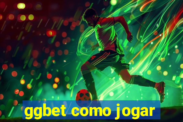 ggbet como jogar