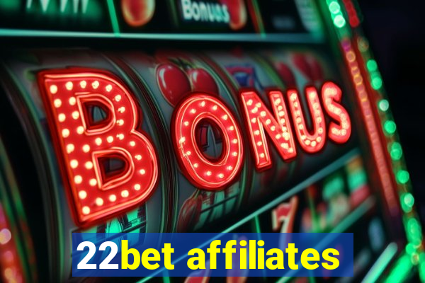 22bet affiliates