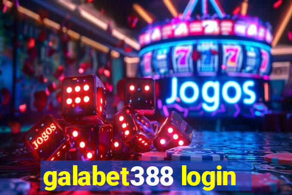 galabet388 login