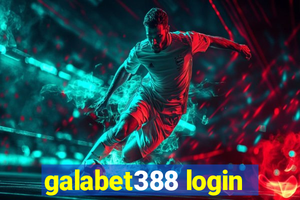 galabet388 login