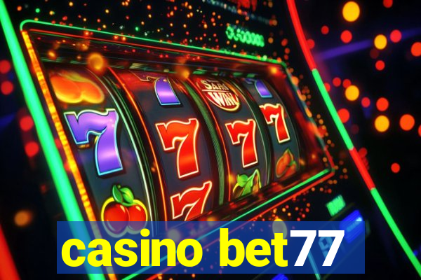 casino bet77