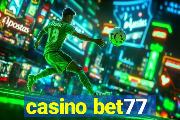 casino bet77