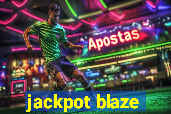 jackpot blaze