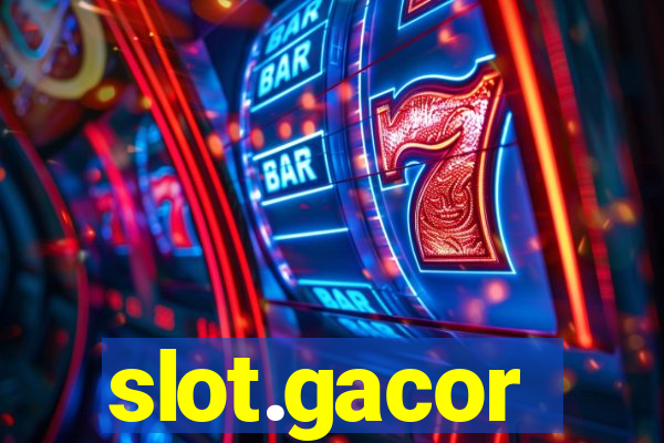 slot.gacor