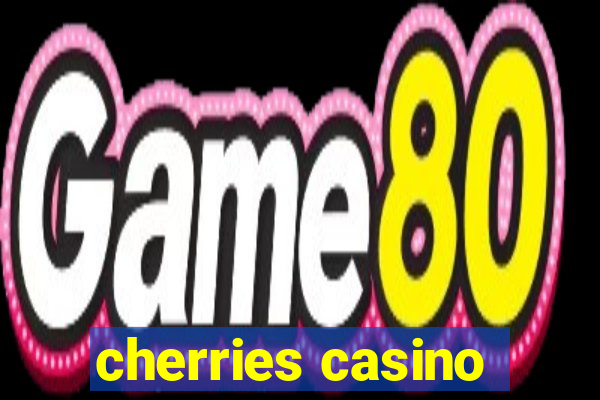 cherries casino