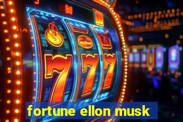 fortune ellon musk