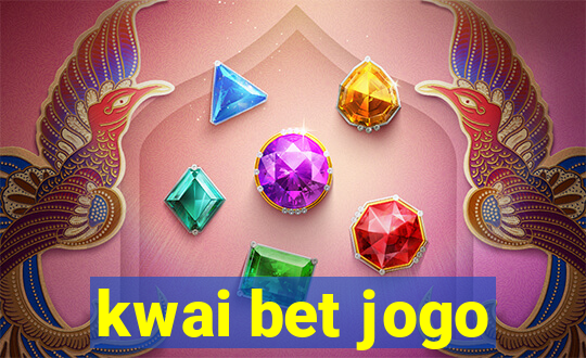 kwai bet jogo