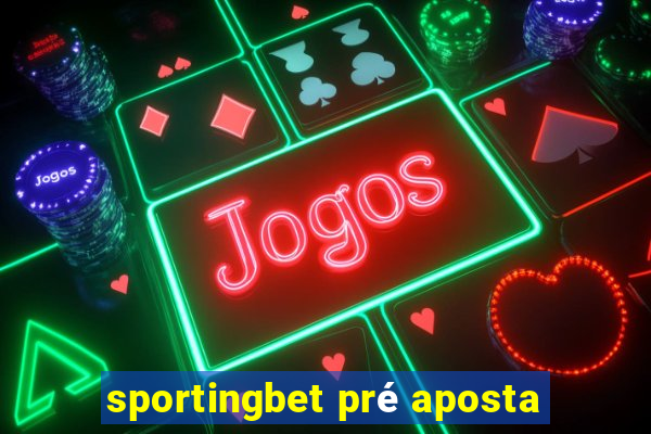 sportingbet pré aposta