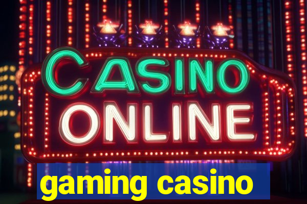 gaming casino