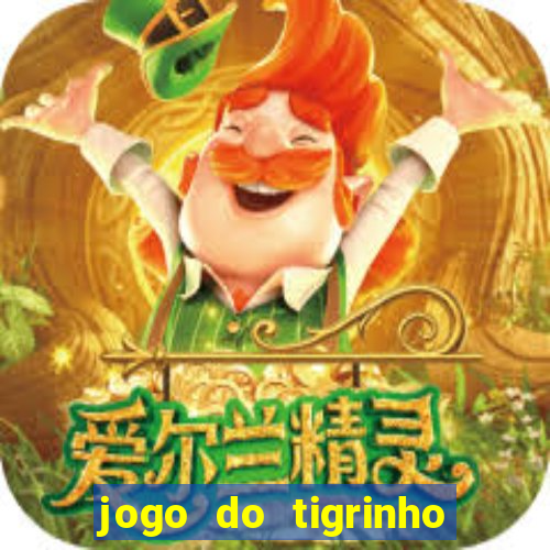 jogo do tigrinho falso para brincar