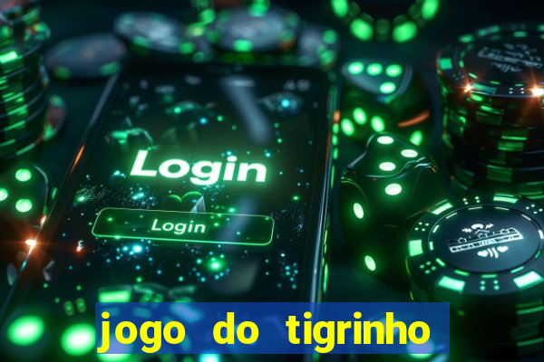 jogo do tigrinho falso para brincar