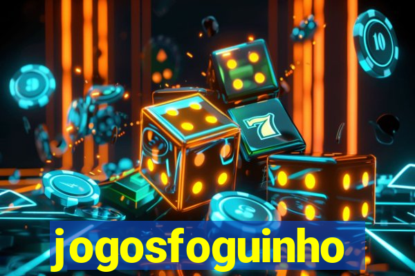 jogosfoguinho