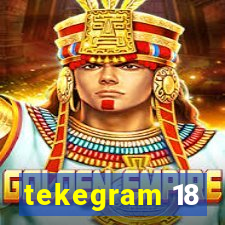 tekegram 18