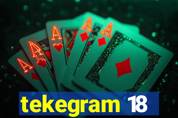 tekegram 18