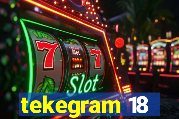 tekegram 18