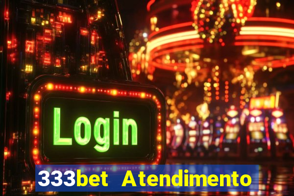 333bet Atendimento ao Cliente