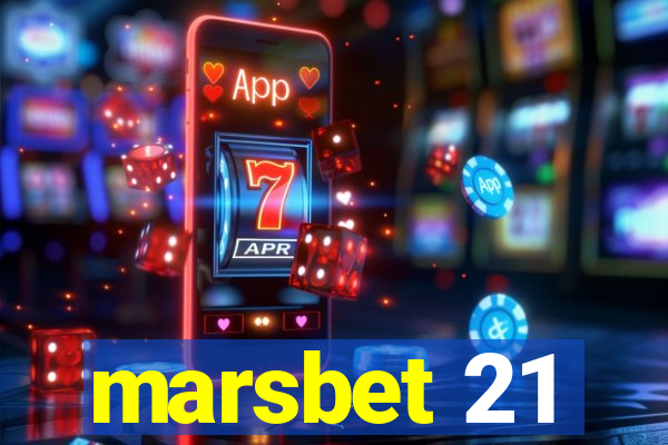 marsbet 21