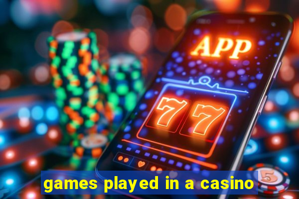 games played in a casino