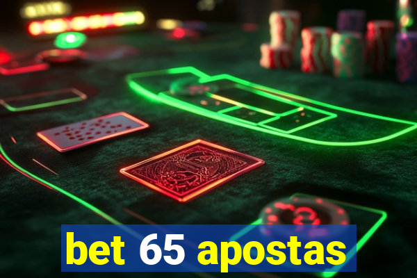 bet 65 apostas