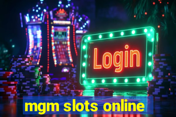 mgm slots online