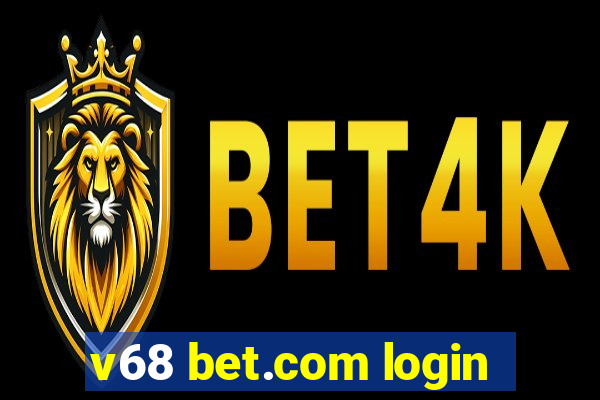 v68 bet.com login