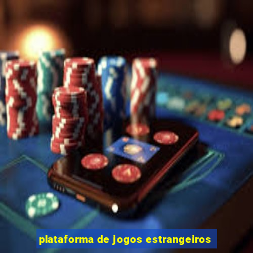 plataforma de jogos estrangeiros