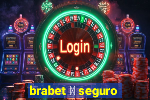 brabet 茅 seguro