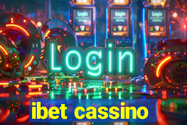 ibet cassino