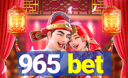 965 bet