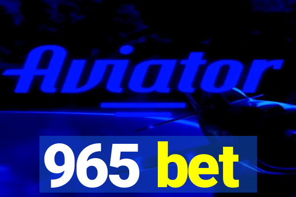 965 bet