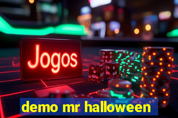 demo mr halloween