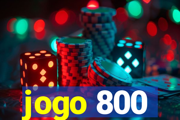 jogo 800