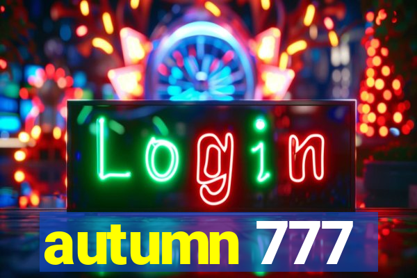 autumn 777