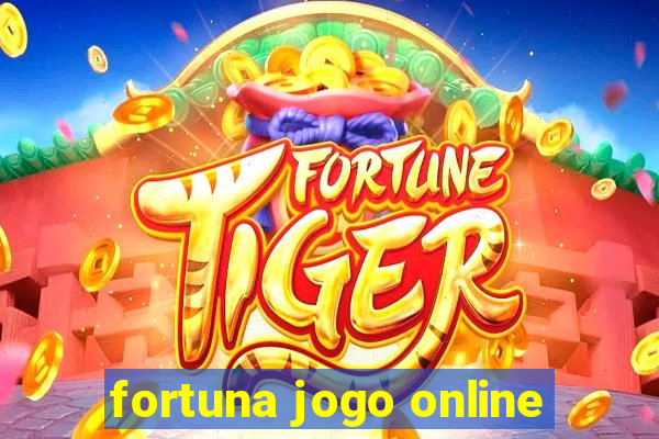 fortuna jogo online