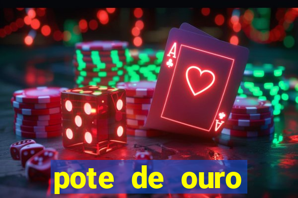 pote de ouro fortune tiger