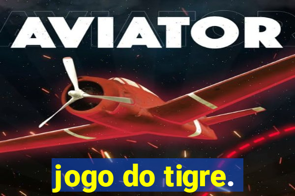 jogo do tigre.