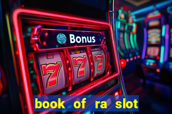 book of ra slot free play