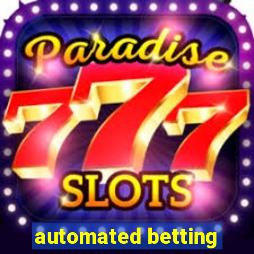 automated betting